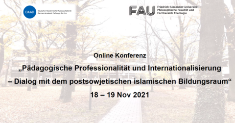 Zum Artikel "Online Konferenz „Pädagogische Professionalität und Internationalisierung – Dialog mit dem postsowjetischen islamischen Bildungsraum“"